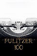 ‎The Pulitzer At 100 (2017) directed by Kirk Simon • Reviews, film ...