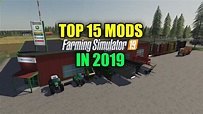 Top 15 Mods For Farming Simulator 19 In 2019 - YouTube