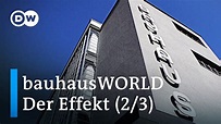 bauhausWORLD 2/3: Der Effekt - 100 Jahre Bauhaus | DW Dokumentation ...