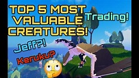 TOP 5 MOST VALUABLE CREATURES! Trading! Creatures of Sonaria! - YouTube