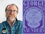 LBB Presents ONLINE: George Saunders - Swim in the Pond in the Rain ...