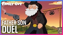 Mayor Wild West Duels His Father | Family Guy - YouTube