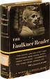 THE FAULKNER READER: Selections from the Works of William Faulkner ...