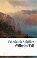 Wilhelm Tell - Friedrich Schiller - Buch kaufen | Ex Libris