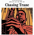 Chasing Trane: The John Coltrane Documentary (2016) - IMDb