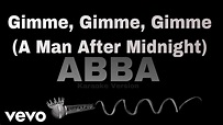 ABBA - Gimme!, Gimme!, Gimme! (A Man After Midnight) (Karaoke Version ...
