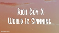 Rich Boy X World Is Spinning (Lyrics) || TikTok Version - YouTube