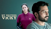 My Brother Vicky Full Movie Online - Watch HD Movies on Airtel Xstream Play