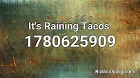 It's Raining Tacos Roblox ID - Music Code - YouTube