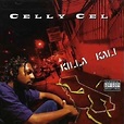 King Of The Hill !: Celly_Cel-Killa_Kali-1995-