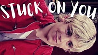 Stuck on you- Ross Lynch (Austin & Ally) - Letra en español - YouTube