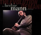 Mann, Herbie - The Evolution of Mann: The Herbie Mann Anthology ...