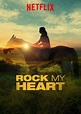 Rock My Heart (2017)