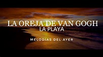 La Oreja de Van Gogh - La Playa (LETRA) - YouTube