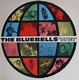 The Bluebells - Sisters. Albúm Vinilo 33 rpm