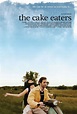 The Cake Eaters (2009) Poster #1 - Trailer Addict