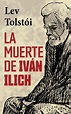 LA MUERTE DE IVÁN ILICH (Spanish Edition) by Lev Tolstói | Goodreads