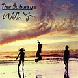 The Subways – With You Lyrics | Genius Lyrics