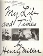 My Life and Times by Miller, Henry: (1975) First edition. | Bauer Rare ...