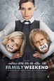 Family Weekend (2013) Poster #1 - Trailer Addict