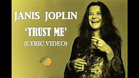 Janis Joplin – Trust Me (Lyric Video) | Janis Joplin TV