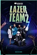 Lazer Team 2 (#7 of 16): Mega Sized Movie Poster Image - IMP Awards