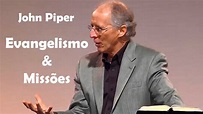 Evangelismo & Missões - John Piper (Dublado) - YouTube