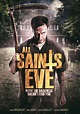 All Saints Eve Movie Review - Ravenous Monster Horror Webzine