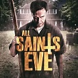 All Saints Eve - Rotten Tomatoes