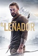 El leñador (2018) Película - PLAY Cine