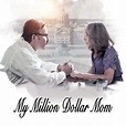 My Million Dollar Mom - Rotten Tomatoes