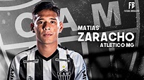 Matias Zaracho | Bem Vindo ao Atlético-MG (OFICIAL) - Melhores Skills ...