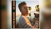 Austin Mahone - So Good (Preview) - YouTube