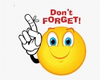 Don T Forget Clipart To Do - Smiley Don T Forget , Free Transparent ...