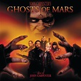 ‎Ghosts of Mars (Soundtrack from the Motion Picture) by John Carpenter ...