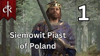 Siemowit Piast of Poland - Crusader Kings 3 - Part 1 - YouTube