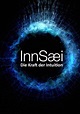 InnSaei - Die Kraft der Intuition - Cineplex Münster