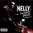 Nelly – Da Derrty Versions (The Reinvention) (2003, CD) - Discogs