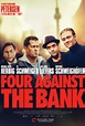 Four Against the Bank (2016) | MovieZine