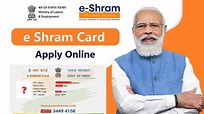 e Shram Card Registration 2022 Download, Benefits, Status