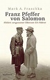 Franz Pfeffer von Salomon von Mark Fraschka: Buch kaufen | Ex Libris