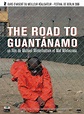 The Road to Guantanamo - Film (2006) - SensCritique