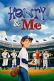 Henry & Me (2014) - Movie | Moviefone