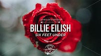 [Lyrics] Billie Eilish - Six Feet Under // LETRA EN ESPAÑOL - YouTube