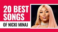 Nicki Minaj Best Songs | Top 20 Tracks Nicki Minaj | Nicki Minaj Hits ...