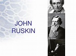 PPT - JOHN RUSKIN PowerPoint Presentation, free download - ID:511657