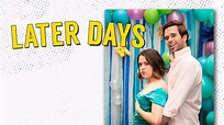 Later Days: Trailer 1 - Trailers & Videos - Rotten Tomatoes