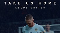 Watch Take Us Home: Leeds United (2019) TV Series Free Online - Plex