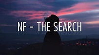 NF - The Search (lyrics) - YouTube