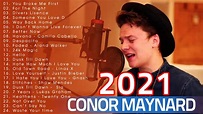 You Broke Me First - Conor Maynard Conor Maynard Greatest Hits 2021 ...